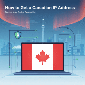 get canadian ip address