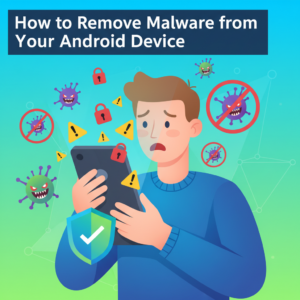 remove malware from android
