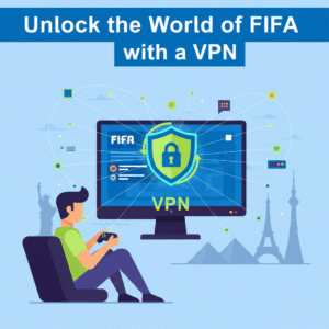 VPN for FIFA