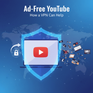 VPN for YouTube ads